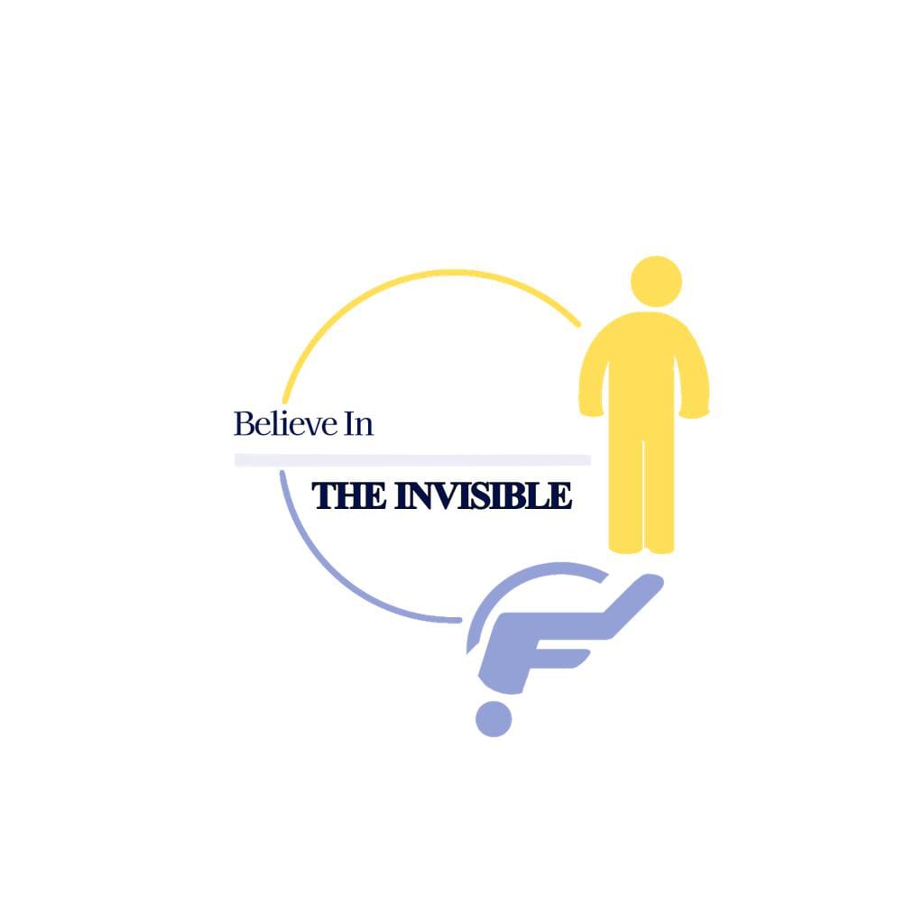 Believe in invisible